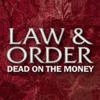 Law & Order: Dead on the Money spel