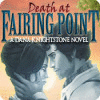 Dood op Fairing Point: Een Verhaal van Dana Knightstone game