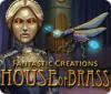Fantastic Creations: Het Koperen Huis game