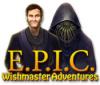 E.P.I.C. Wishmaster Adventures spel