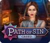 Path of Sin: Greed spel