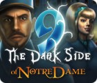 9: The Dark Side Of Notre Dame spel
