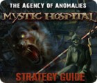 The Agency of Anomalies: Mystic Hospital Strategy Guide spel