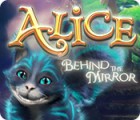 Alice: Behind the Mirror spel
