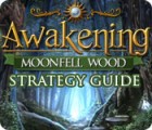 Awakening: Moonfell Wood Strategy Guide spel