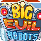 Big Evil Robots spel