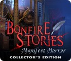 Bonfire Stories: Manifest Horror Collector's Edition spel