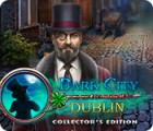 Dark City: Dublin Collector's Edition spel