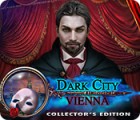 Dark City: Vienna Collector's Edition spel