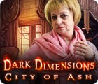 Dark Dimensions: City of Ash spel