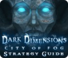 Dark Dimensions: City of Fog Strategy Guide spel