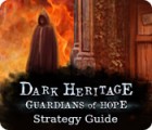 Dark Heritage: Guardians of Hope Strategy Guide spel