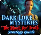 Dark Lore Mysteries: The Hunt for Truth Strategy Guide spel