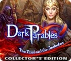 Dark Parables: The Thief and the Tinderbox Collector's Edition spel