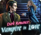 Dark Romance: Vampire in Love spel Dark Romance: Vampire in Love spel