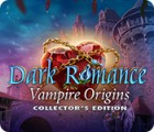 Dark Romance: Vampire Origins Collector's Edition spel