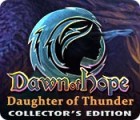 Dawn of Hope: Daughter of Thunder Collector's Edition spel