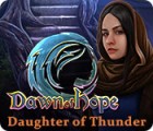 Dawn of Hope: Daughter of Thunder spel