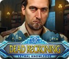 Dead Reckoning: Lethal Knowledge spel