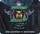 Detectives United III: Timeless Voyage Collector's Edition spel