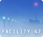 Facility 47 spel