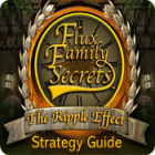 Flux Family Secrets: The Ripple Effect Strategy Guide spel