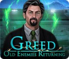 Greed: Old Enemies Returning spel