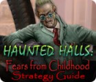 Haunted Halls: Fears from Childhood Strategy Guide spel