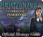 Haunted Manor: Lord of Mirrors Strategy Guide spel