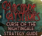 Macabre Mysteries: Curse of the Nightingale Strategy Guide spel