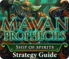 Mayan Prophecies: Ship of Spirits Strategy Guide spel
