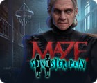 Maze: Sinister Play spel