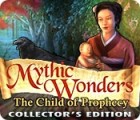 Mythic Wonders: Child of Prophecy Collector's Edition spel