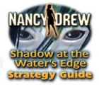 Nancy Drew: Shadow at the Water's Edge Strategy Guide spel
