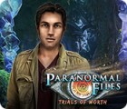 Paranormal Files: Trials of Worth spel