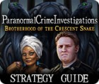 Paranormal Crime Investigations: Brotherhood of the Crescent Snake Strategy Guide spel