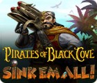 Pirates of Black Cove: Sink 'Em All! spel