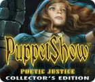 PuppetShow: Poetic Justice Collector's Edition spel