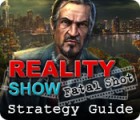 Reality Show: Fatal Shot Strategy Guide spel