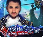 Reflections of Life: Dark Architect spel