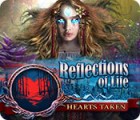 Reflections of Life: Hearts Taken spel
