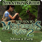 Return to Mysterious Island 2: Mina's Fate Strategy Guide spel