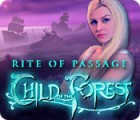 Rite of Passage: Child of the Forest spel