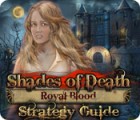 Shades of Death: Royal Blood Strategy Guide spel