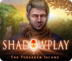 Shadowplay: The Forsaken Island spel