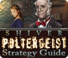 Shiver: Poltergeist Strategy Guide spel