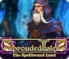 Shrouded Tales: The Spellbound Land Collector's Edition spel