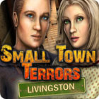 Small Town Terrors: Livingston spel