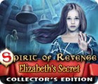 Spirit of Revenge: Elizabeth's Secret Collector's Edition spel