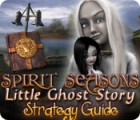 Spirit Seasons: Little Ghost Story Strategy Guide spel